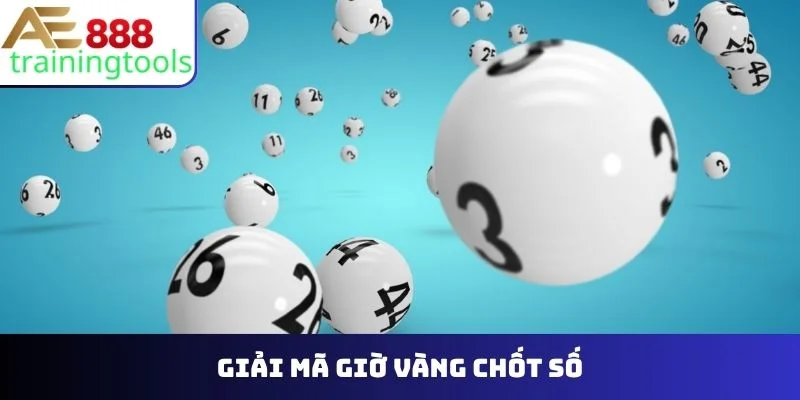 giờ vàng chốt số