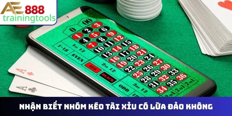 Nhận biết nhóm kéo tài xỉu có lừa đảo không